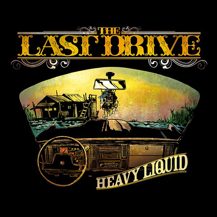 thelastdriveheavyliquid